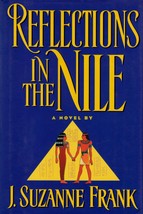Reflections in the Nile by J. Suzanne Frank / Time Travel Romance hardcover - £6.39 GBP