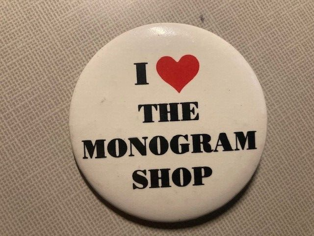 Vintage Advertising I Love The Monogram Shop Pinback Pin 2.25&quot; - $4.15
