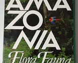Amazonia: Flora Fauna by Salvador Monteiro; Leonel Kaz - Hardcover with ... - $76.89
