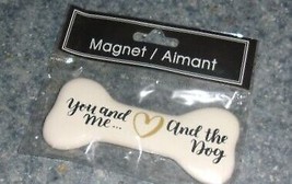 Bone Shaped Ceramic You Me And The Dog Magnet 4 Inch Pet Lover Gift Brand New - £7.90 GBP