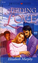 Abiding Love (Heartsong Presents #138) by Elizabeth Murphy / 1995 Romance - £0.89 GBP