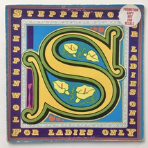 Steppenwolf - For Ladies Only LP Vinyl Record Album - £23.05 GBP