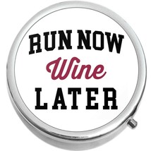 Run Now Wine Later  Medicine Vitamin Pill Box - £9.09 GBP