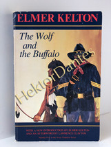 The Wolf and the Buffalo by Elmer Kelton (1986, Softcover) - £8.93 GBP