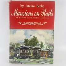 MANSIONS ON RAILS Private Railway Cars by Lucius Beebe 1959 HCDJ Railroa... - £15.08 GBP