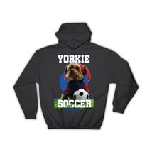 Yorkshire Yorkie and Soccer Mom : Gift Hoodie Dog Football Pet Mothers Day Cute - $35.99