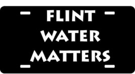 Flint Water Matters License Plate - $19.89