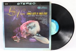 VINTAGE Living Voices Smoke Gets in Your Eyes Vinyl Record Album CAS764 - £7.77 GBP