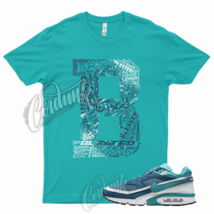 BLESSED Shirt for N Air Max BW Marina Aqua Teal Blue Green Grey Jade Gri... - $25.64+