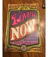 LOVE IS NOW Peter E Gillquist Sherwood E Wirt God&#39;s love in Peter&#39;s life - $29.83 CAD