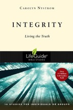 Integrity: Living the Truth (LifeGuide Bible Studies) [Paperback] Nystro... - £6.32 GBP