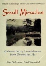 Small Miracles - Extraordinary Coincidences From Everyday Life [Unknown Binding] - £6.81 GBP