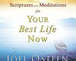 Scriptures and Meditations for Your Best Life Now [Hardcover] Osteen, Joel - $2.93