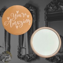 You&#39;re Amazing Round Circle Compact Mirror  - $74.73 MXN