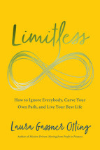 Limitless: How to Ignore Everybody, Carve your Own Path, and Live Your Best Life - £7.68 GBP