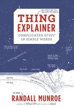 Thing Explainer: Complicated Stuff in Simple Words [Hardcover] Munroe, Randall - £9.98 GBP