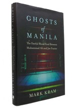 Mark Kram Jr.  GHOSTS OF MANILA The Fateful Blood Feud between Muhammad Ali and - £48.97 GBP