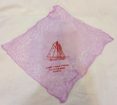 Vintage Lace Handkerchief  Sailboat Greetings From Muskegon MI 9&quot; Lavender  - $18.99