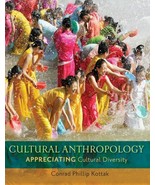 Cultural Anthropology: Appreciating Cultural Diversity by Kottak, Conrad... - $8.06 CAD