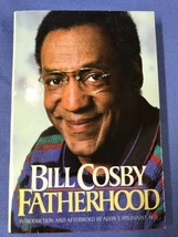 Fatherhood Bill Cosby 1986 Hcdj Alvin Poussaint Anecdotes Satire Vignettes - £7.71 GBP