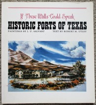 If These Walls Could Speak : Historic Forts Of Texas (1990) Salvant &amp; Utley Tpb - £7.07 GBP