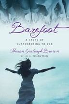 Barefoot: A Story of Surrendering to God (Sensible Shoes Series) [Paperb... - £7.90 GBP