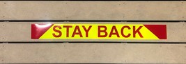&quot;STAY BACK&quot;  Reflective Chevron Word Panel 4&quot;x36&quot; Lime &amp; Red Oralite V98... - £35.85 GBP