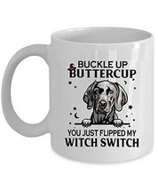 Witch Switch Weimaraner Dog Coffee Mug 15oz Ceramic Gift For Dogs Lover, Buckle  - £15.78 GBP