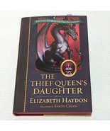 The Thief Queen&#39;s Daughter by Elizabeth Haydon (2007)-1st Ed, signed by ... - £15.84 GBP