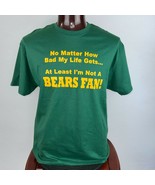 Green Bay - At Least Not A Bears Fan! XL T-Shirt - £19.46 GBP