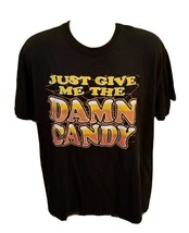 Just Give me the Damn Candy Adult Black XL TShirt - £12.94 GBP