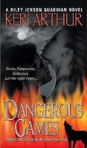Riley Jenson Guardian: Dangerous Games 4 by Keri Arthur (2007, Paperback) - £0.76 GBP