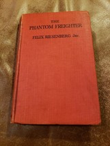 HARDCOVER * THE PHANTOM FREIGHTER by FELIX RIESENBERG * WAR ADVENTURE SE... - £10.24 GBP