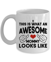 An Awesome Mommy Looks Like Coffee Mug Cute Mother Cup Christmas Gift For Mom - £12.55 GBP+