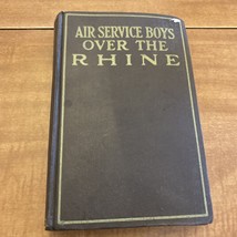 Air Service Boys Over the Rhine by Charles Amory Beach Book 1919 World Syndicate - £5.64 GBP