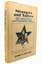 Judd L. Teller Strangers And Natives: The Evolution Of The American Jew From 19 - £36.82 GBP