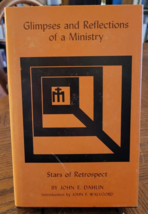 Glimpses and Reflections of a Ministry by John E Dahlin 1976 Dallas Theological - £14.53 GBP
