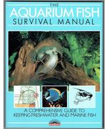 Aquarium Fish Survival Manual:A Comprehensive Guide to Keeping Freshwate... - $18.10 CAD