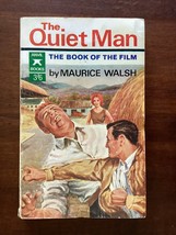 The Quiet Man - The Book Of The Film - Maurice Walsh - Basis Of John Wayne Movie - £19.96 GBP