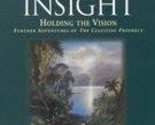 The Tenth Insight: Holding the Vision : Further Adventures of the Celest... - £4.05 GBP