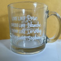 Golden Girls Mug Live Like Rose Dress Like Blanche Think Like Dorothy Speak Like - £15.86 GBP