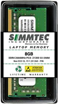 Simmtec 8GB DDR4 2666MHz Sodimm PC4-21300 (PC4-2666V) CL19 1.2V Non-ECC Memor... - £34.48 GBP