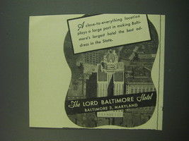 1949 The Lord Baltimore Hotel Ad - A close-to-everything location - £14.78 GBP