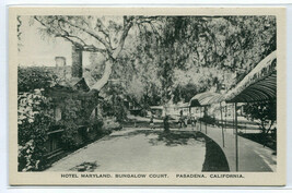 Hotel Maryland Bungalow Court Pasadena California 1920s postcard - $7.43