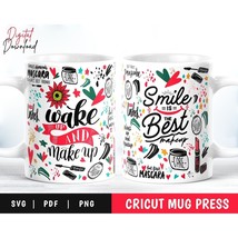 Cricut Mug Press Svg, Makeup Mug Press, Coffee Mug Svg, Cricut Mug Design - $3.95