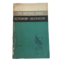 Assoc. Universities Groundbreaking Brochure National Radio Astronomy Observatory - £27.24 GBP