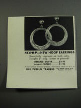 1953 Old Pueblo Traders Earrings Ad - Scoop new Hoop Earrings - $18.49