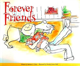 Forever Friends by Barbara S. Cohen / Illustrated by Dorothy Louise Hall / 2015 - £1.78 GBP