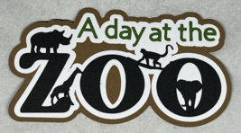 A Day at the Zoo Title Die Cut Embellishment Scrapbook - £2.55 GBP