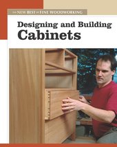 Designing &amp; Building Cabinets: The New Best of Fine Woodworking [Paperba... - £6.67 GBP